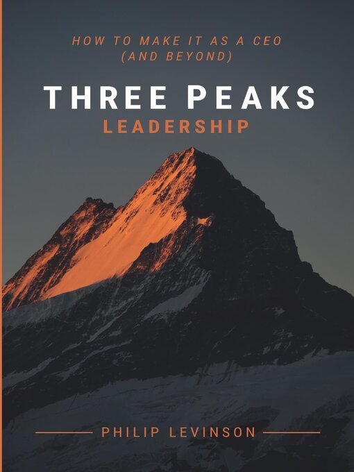 Title details for Three Peaks Leadership by Philip Levinson - Available